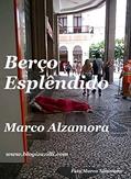 Ler Berço Esplêndido: "Estendido em berço esplêndido!", do autor Marco Alzamora Ler Berço Esplêndido: "Estendido em berço esplêndido!", do autor Marco Alzamora