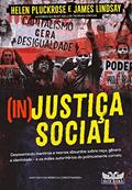 Ler Injustiça social, do autor Helen Pluckrose; James Lindsay; Rebecca Christiansen