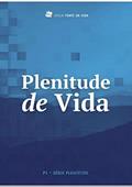 Ler Plenitude de Vida: P1 - Série Plenitude, do autor Cesar Augusto Machado de Sousa