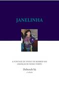 Ler Janelinha: A vontade de viver e de morrer nas crianças de nosso tempo, do autor Deborah Sá Ler Janelinha: A vontade de viver e de morrer nas crianças de nosso tempo, do autor Deborah Sá