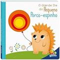 Ler O Grande Dia do Pequeno Porco-espinho - Coleção Janelinhas Encantadas, do autor Vários Autores Ler O Grande Dia do Pequeno Porco-espinho - Coleção Janelinhas Encantadas, do autor Vários Autores