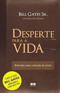 Ler Desperte para a vida, do autor Gates Sr. Bill Ler Desperte para a vida, do autor Gates Sr. Bill