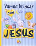 Ler Vamos Brincar com Jesus - Coleção Janelinhas no Céu, do autor Vários Autores Ler Vamos Brincar com Jesus - Coleção Janelinhas no Céu, do autor Vários Autores