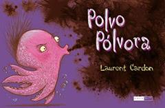 Polvo pólvora, do autor Laurent Cardon