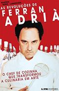 Ler As Revoluções de Ferran Adrià, do autor Manfred Weber-Lamberdiere Ler As Revoluções de Ferran Adrià, do autor Manfred Weber-Lamberdiere