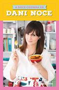 Ler A Doce Cozinha de Dani Noce, do autor Danielle Noce