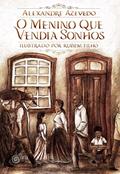Ler O Menino que Vendia Sonhos, do autor Azevedo Alexandre