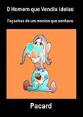 Ler O Homem que Vendia Ideias, do autor Pacard