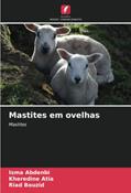 Ler Mastites em ovelhas: Mastites, do autor Isma Abdenbi; Kheredine Atia; Riad Bouzid Ler Mastites em ovelhas: Mastites, do autor Isma Abdenbi; Kheredine Atia; Riad Bouzid