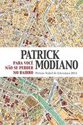 Ler Para você não se perder no bairro, do autor Patrick Modiano