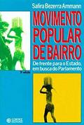 Ler Movimento popular de bairro: de frente para o Estado, em busca do parlamento, do autor Safira Bezerra Ammann Ler Movimento popular de bairro: de frente para o Estado, em busca do parlamento, do autor Safira Bezerra Ammann
