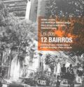 Ler Lei dos 12 Bairros, do autor Francisco Cunha