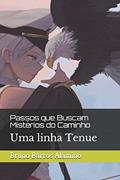Ler Passos que Buscam Mistérios do Caminho: Uma linha Tenue: 3, do autor Bruno Alamino; Bruno Barros Alamino