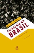 Ler Cidadania no Brasil: O longo caminho, do autor José Murilo de Carvalho Ler Cidadania no Brasil: O longo caminho, do autor José Murilo de Carvalho