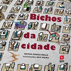 Bichos da Cidade, do autor Heitor Ferraz Mello