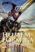 Ler HOMEM FORMIGA - INIMIGO NATURAL MARVEL, do autor JASON STARR