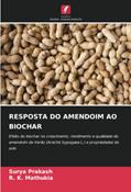 Ler RESPOSTA DO AMENDOIM AO BIOCHAR: Efeito do biochar no crescimento, rendimento e qualidade do amendoim de Verão (Arachis hypogaea L.) e propriedades do solo, do autor Surya Prakash; R. K. Mathukia