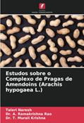 Ler Estudos sobre o Complexo de Pragas de Amendoins (Arachis hypogaea L.), do autor Talari Naresh; A. Ramakrishna Rao; T. Murali Krishna Ler Estudos sobre o Complexo de Pragas de Amendoins (Arachis hypogaea L.), do autor Talari Naresh; A. Ramakrishna Rao; T. Murali Krishna