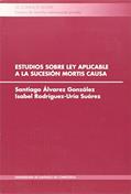 Ler Estudios sobre ley aplicable a la sucesión mortis causa, do autor Santiago Álvarez González; Isabel Rodríguez-Uría Suárez Ler Estudios sobre ley aplicable a la sucesión mortis causa, do autor Santiago Álvarez González; Isabel Rodríguez-Uría Suárez