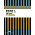 Ler Rremembranças da menina de rua morta nua e outros livros, do autor Valêncio Xavier Ler Rremembranças da menina de rua morta nua e outros livros, do autor Valêncio Xavier