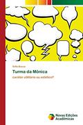 Ler Turma da Mônica: caráter utilitário ou estético?, do autor Sofia Bocca Ler Turma da Mônica: caráter utilitário ou estético?, do autor Sofia Bocca