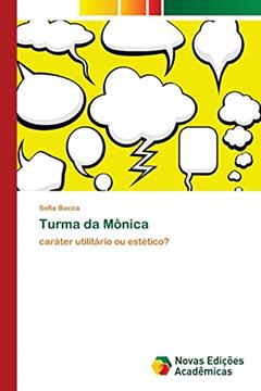 Turma da Mônica: caráter utilitário ou estético?, do autor Sofia Bocca