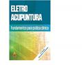 Ler ELETRO ACUPUNTURA - FUNDAMENTOS PARA PRATICA CLINICA, do autor FABIO BARBOSA ATHAYDE Ler ELETRO ACUPUNTURA - FUNDAMENTOS PARA PRATICA CLINICA, do autor FABIO BARBOSA ATHAYDE