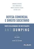 Ler Defesa Comercial e Direito Societário, do autor Amanda Athayde; Júlia Marssola; Maria Augusta Viegas; Victor Leite Ler Defesa Comercial e Direito Societário, do autor Amanda Athayde; Júlia Marssola; Maria Augusta Viegas; Victor Leite