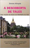 Ler A descoberta de Tales: Uma viagem em busca do propósito da vida, do autor Simone Athayde