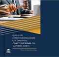Ler Bloco de Constitucionalidade e o Controle de Constitucionalidade da Suprema Corte (342:347.991), do autor Tamoio Athayde Marcondes