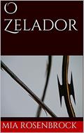 Ler O Zelador, do autor Mia Rosenbrock