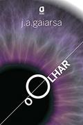 Ler O olhar, do autor J. A. Gaiarsa Ler O olhar, do autor J. A. Gaiarsa