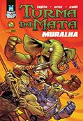 Ler Graphic MSP - Turma da Mata. Muralha: Graphic msp Vol. 9, do autor Artur Fujita