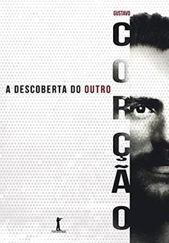 A Descoberta do Outro, do autor Gustavo Corção