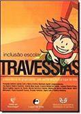 Ler Travessias: Inclus~Ao Escolar: A Experiencia Do Grupo Ponte Pre-Escola Terapeutica Lugar De Vida - Usp (Portuguese Edition), do autor Fernando Anthero Galvvao Colli Ler Travessias: Inclus~Ao Escolar: A Experiencia Do Grupo Ponte Pre-Escola Terapeutica Lugar De Vida - Usp (Portuguese Edition), do autor Fernando Anthero Galvvao Colli