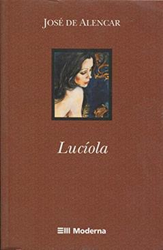 Luciola - Coleção Travessias, do autor Jose de Alencar