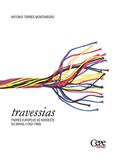 Ler Travessias: Padres europeus no Nordeste do brasil (1950-1990), do autor Antonio Torres Montenegro