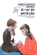 Ler Amor de Perdição - Coleção Travessias, do autor Camilo Castelo Branco Ler Amor de Perdição - Coleção Travessias, do autor Camilo Castelo Branco