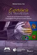 Ler Experiência de travessia: Marcos da espiritualidade de Marcelino Champagnat e dos primeiros Irmãos Maristas, do autor Michael Green