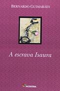 Ler A Escrava Isaura - Coleção Travessias, do autor Bernardo Guimarães