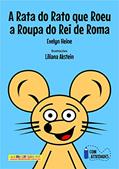 Ler A Rata do Rato que Roeu a Roupa do Rei de Roma, do autor Evelyn Heine