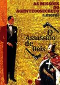 Ler O Assassino de Reis (Coleção "As Missões do Agente 00 Secreto" Livro 1), do autor r.morel