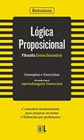 Ler Resumos - Lógica Proposicional - Filosofia - Ensino Secundário - Exemplos e Exercícios, do autor Varios Autores