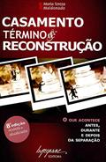Ler Casamento - Término & Reconstrução: o que Acontece Antes, Durante e Depois da Separação, do autor Maria Tereza Maldonado Ler Casamento - Término & Reconstrução: o que Acontece Antes, Durante e Depois da Separação, do autor Maria Tereza Maldonado