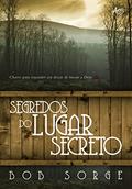 Ler Segredos do lugar secreto, do autor Bob Sorge