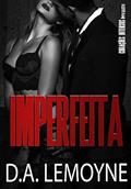 Ler Imperfeita : Série Corações Intensos - Livro 4, do autor D. A. Lemoyne Ler Imperfeita : Série Corações Intensos - Livro 4, do autor D. A. Lemoyne