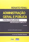 Ler Administração Geral e Pública Para Concursos. Abordagem Completa, do autor Renato Fenili