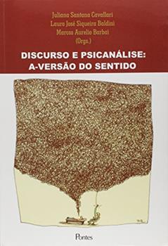 Discurso e Psicanálise. A-versão do Sentido, do autor Juliana Santana Cavallari