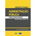Ler Administração Pública Para Concursos - Série Ponto dos Concursos, do autor Renato Fenili Ler Administração Pública Para Concursos - Série Ponto dos Concursos, do autor Renato Fenili
