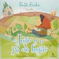 Ler João e o pé de feijão, do autor Ruth Rocha Ler João e o pé de feijão, do autor Ruth Rocha